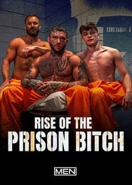 Rise of the prison bitch