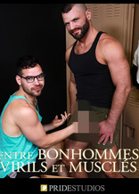 ENTRE BONHOMMES VIRILS ET MUSCLES