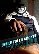 Enfile toi la grosse teub d'Abdel
