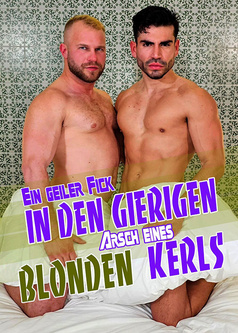 Ein geiler Fick in den gierigen Arsch eines blonden Kerls