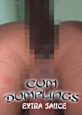 Cum Dumplings Extra Sauce