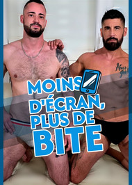 Moins d'écran, plus de bite