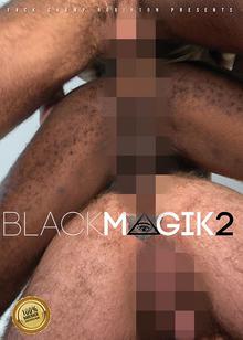 Black Magik 2