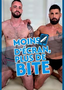 Moins d'écran, plus de bite
