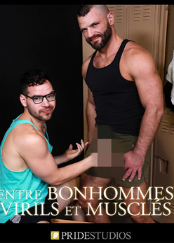 ENTRE BONHOMMES VIRILS ET MUSCLES